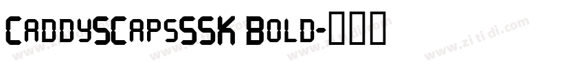 CaddySCapsSSK Bold字体转换